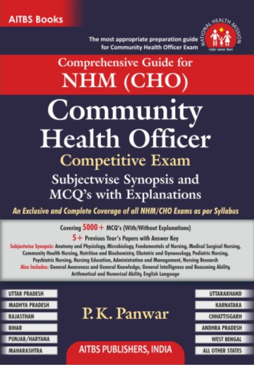 Comprehensive Guide for NHM (CHO) Community Health Officer Competitive Exam (Subjectwise Synopsis and MCQ’s with Explanations), 2/Ed.